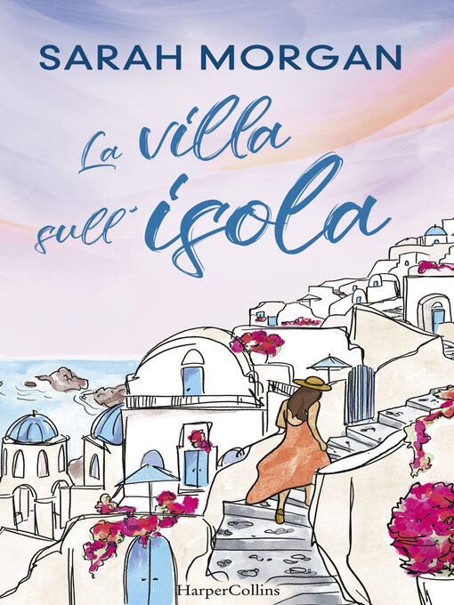 Title details for La villa sull'isola by Sarah Morgan - Available